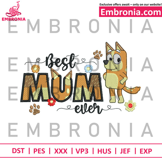 Best mum ever embroidery, sweet family vibe embroidery, loving message style embroidery
