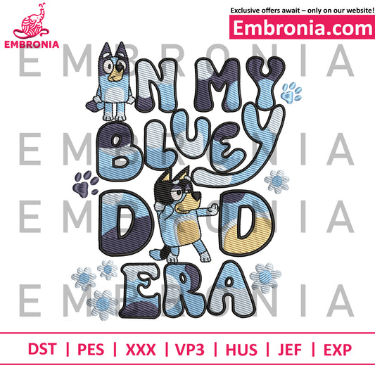 Bluey in my Bluey dad era embroidery