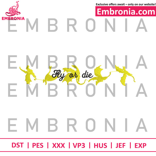 Fly or die bold embroidery