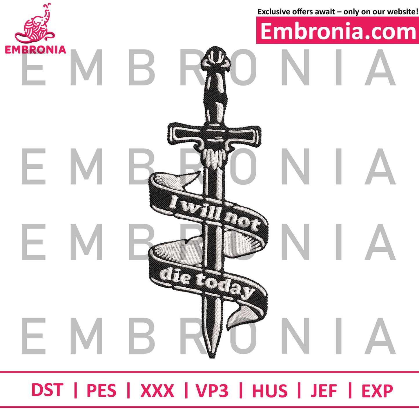 I will not die today embroidery