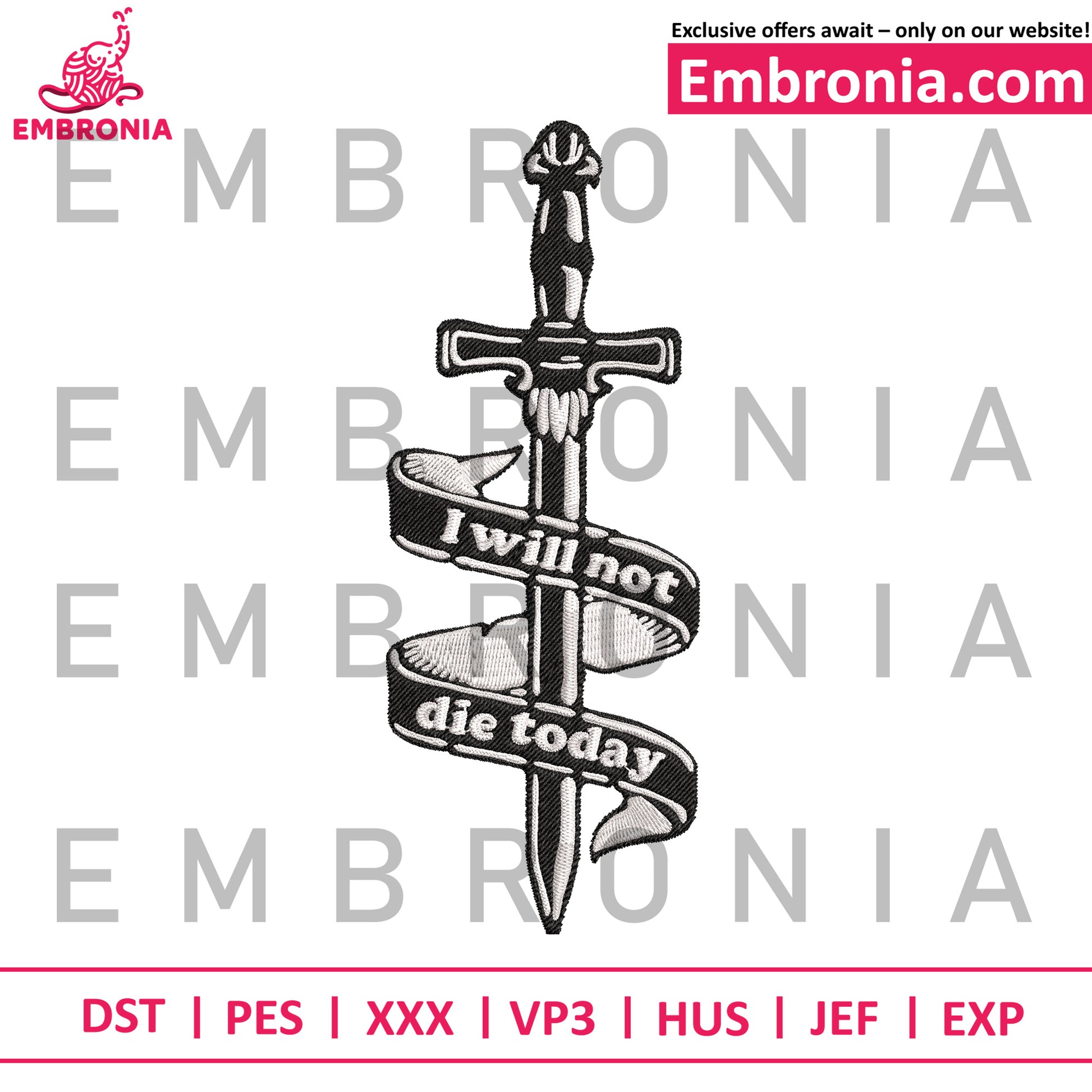 I will not die today embroidery